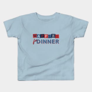Waffles for Dinner Kids T-Shirt